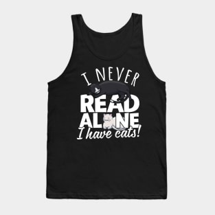 I Never Read Alone I Have Cats Tank Top